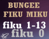 FIKU MIKU BUNGEE
