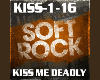 Soft Rock Kiss Me Deadly