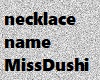 name  necklace MissDushi