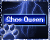 ~WK~Shoe Queen