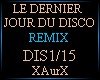 DERNIER JOUR DU DISCO/RX