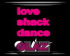 LOVE SHACK DANCE