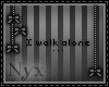 [n] Alone..