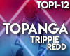 TOPANGA - TRIPPIE REDD