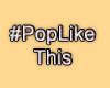 MA #PopLikeThis 1PoseSpo