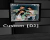 [DJ] *Custom*
