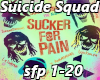 S.Squad - Sucker 4 Pain