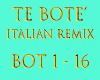 Te Botè Italian Remix