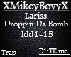 Lariss - Droppin Da Bomb