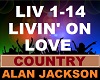 Alan Jackson - Livin On