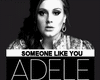 Adele-SOMEONE...