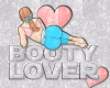 Booty Lover