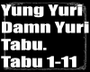 Yung Yuri-Tabu.