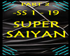 SUPER SAIYAN - PART 2