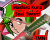 Mashiro Kuna seal sword