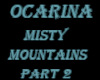 Ocarina Misty Mountains