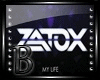 {A} ZATOX - MY LIFE