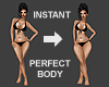 Instant Perfect Body