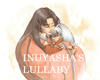 Inuyasha's Lullaby | Eng