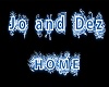 Jo and Dez home sign
