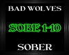 Bad Wolves~Sober