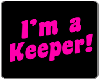 I'm a keeper