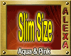 Aqua & Pink Slim