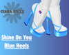 Shine On You Blue Heels