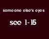 someone elses eyes