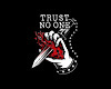 TRUST NO ONE HOODIE