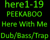 PEEKABOO - Here With Me