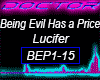 Being Evil Has A Price