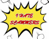 I hate scammers sign