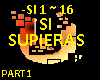 SI SUPIERAS - PART 1