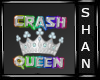 Crash Queen Headsign