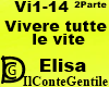 Vivere tutte le vita