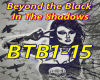 In The Shadows / BTB1-15