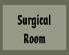 Surgical Room Sign