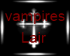 *TR*Vampires Lair