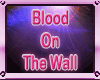 Horror Blood on the Wall