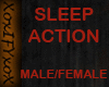 SLEEP ACTION M/F