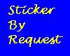 Sticker by Request