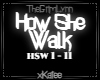 GRIMLYNN - HOW SHE WALK