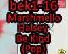 Marshmello&HalseyBe Kind