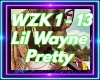 Prety -Lil Wayne
