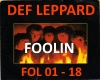 DEF LEPPARD- FOOLIN