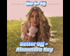 Better Off - Alexandra K