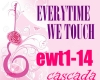 L-EVERYTIME WE TOUCH