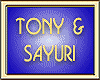 TONY & SAYURI