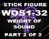 STICK FIGURE WT OF SOUND